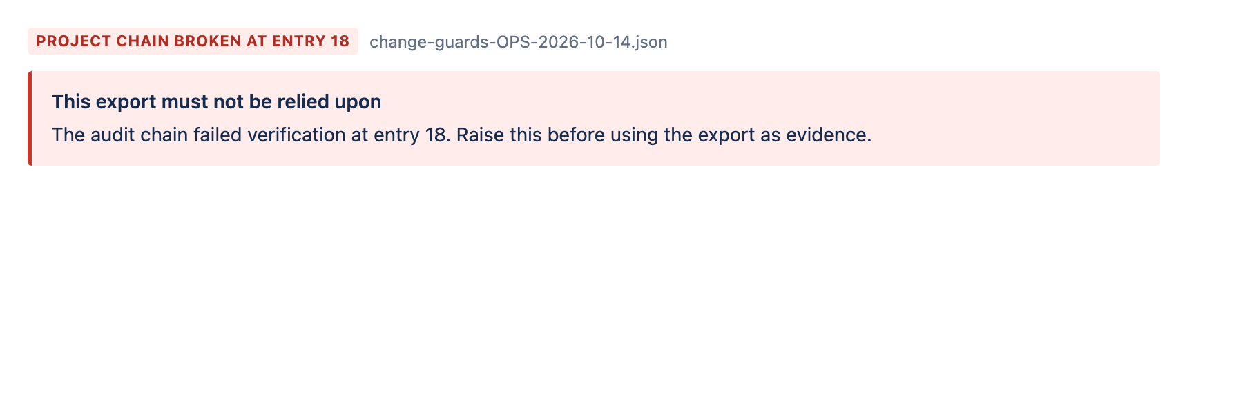 An export refused as evidence, reading “This export must not be relied upon” and naming the entry that failed.
